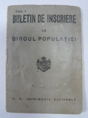 BULETIN DE INSCRIERE LA BIROUL POPULATIEI - 1944 foto