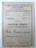 RARITATE - CARNET DE MEMBRU - TAGSAGI KONYV - MISCAREA SINDICALA 1944 - BILINGV