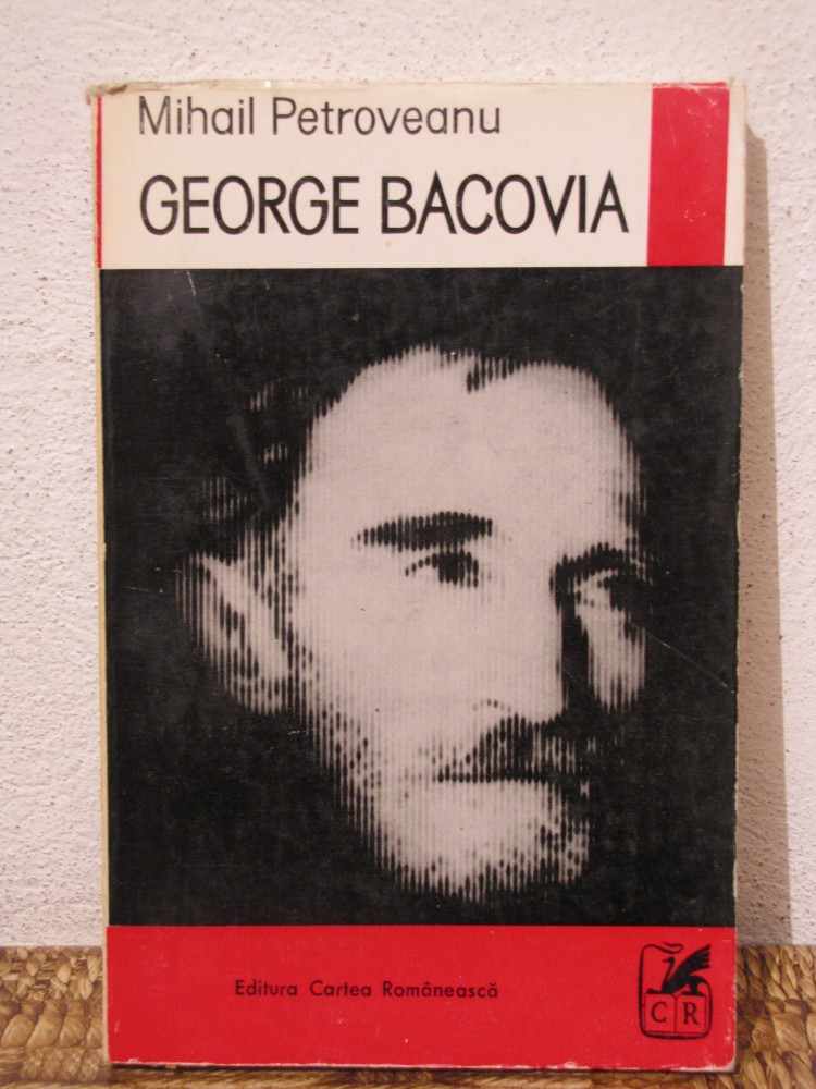 GEORGE BACOVIA de MIHAIL PETROVEANU | arhiva Okazii.ro