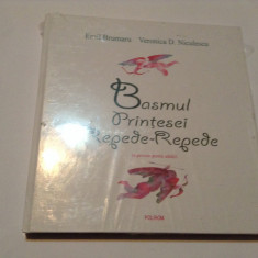 Basmul Printesei Repede, autor Emil Brumaru, Veronica D. Niculescu,RF7/4