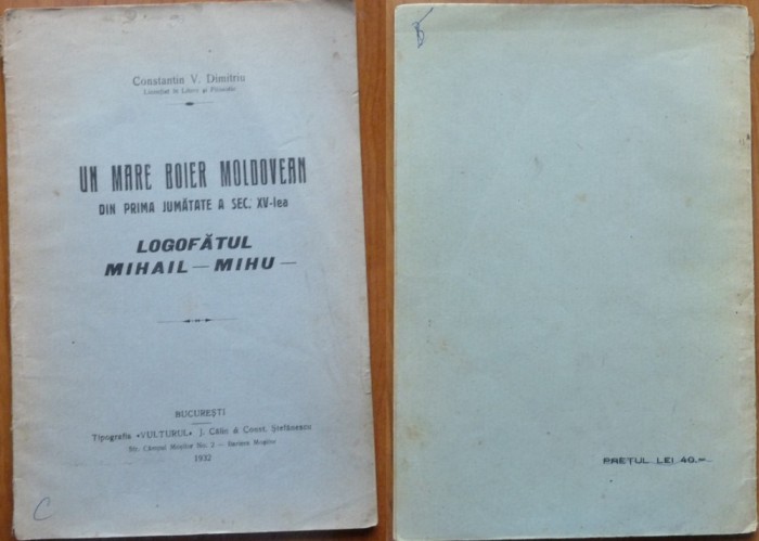 C. Dimitriu , Un mare boier moldovean din sec. XV , Logofatul Mihail Mihu , 1932