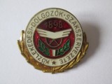 INSIGNA SINDICAT MUNCITORESC UNGARIA ANII 70
