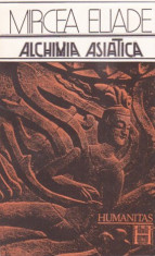 Mircea Eliade-Alchimia asiatica foto