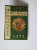 Cumpara ieftin INSIGNA ENERGO REPARATII 1952-1972, Romania de la 1950