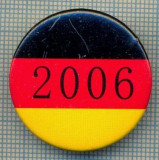 893 NEW INSIGNA -SPORTIVA? -GERMANIA -2006 -starea care se vede