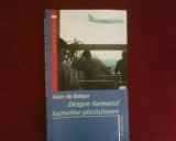Alain de Botton Despre farmecul lucrurilor plictisitoare, Humanitas