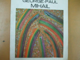 G. Paul Mihail pictura catalog expozitie Simeza Bucuresti 1991