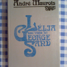 h0b Andre Maurois - Lelia sau viata lui George Sand (impecabila)