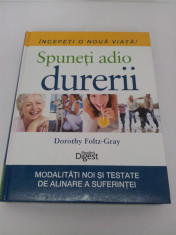 SPUNE?I ADIO DURERII- MODALITA?I NOI ?I TESTE DE ALINARE A SUFERIN?EI/ 2012 foto