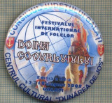 848 NEW INSIGNA - DOINA COVURLUIULUI -FESTIVAL DE FOLCLOR -starea care se vede