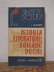 ISTORIA LITERATURII ROMANE VECHI-I.SIADBEI foto