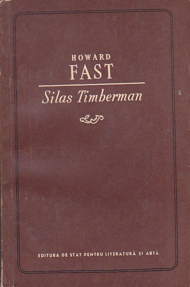 HOWARD FAST - SILAS TIMBERMAN
