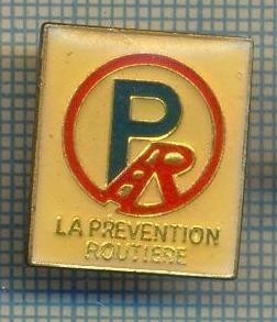 945 NEW INSIGNA - AUTOMOBILISTICA - LA PREVENTION ROUTIERE -starea care se vede foto