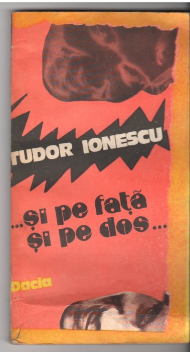 (C6527) TUDOR IONESCU - ...SI PE FATA SI PE DOS...