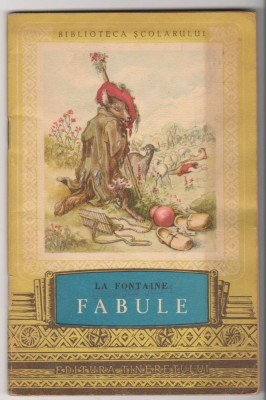 (C6523) LA FONTAINE - FABULE, VERSIUNEA ROMANEASCA DE TUDOR ARGHEZI foto