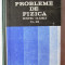 &quot;PROBLEME DE FIZICA pentru clasele XI - XII&quot;, Gh. Vladuca s.a., 1983. Carte noua