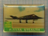 919 NEW INSIGNA - AVIATIE -F-117A STEALTH -1991 DESERT STORM-starea care se vede