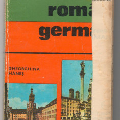 (C6515) GHID DE CONVERSATIE ROMAN - GERMAN DE GHEORGHINA HANES