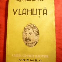 Gala Galaction - Vlahuta - Prima Ed. 1944 -Colectia Cartea cu vieti ilustre