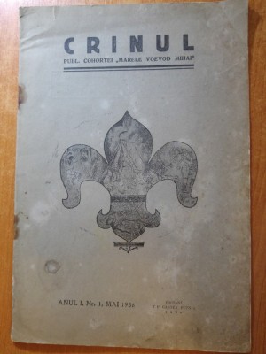 revista crinul anul 1/nr.1 mai 1936 (publ. cohortei &amp;quot;marelui voievod mihai &amp;quot; ) foto
