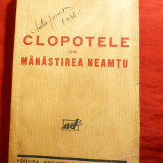 Gala Galaction - Clopotele Manastirii Neamtu - Ed. Adevarul cca.1936