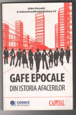 (C6487) ADAM HOROWITZ - GAFE EPOCALE DIN ISTORIA AFACERILOR foto