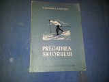 PREGĂTIREA SKIORULUI -B. BERGMAN ŞI E. MATEEV 1951