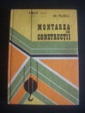 M. RUSU - MONTAREA IN CONSTRUCTII, Humanitas