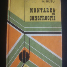 M. RUSU - MONTAREA IN CONSTRUCTII