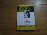 PETRE TUTEA - 321 de Vorbe Memorabile ale lui P. Tutea - 1993, 126 p., Humanitas
