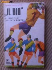 Il dio si diavolii din fata portii George Mihalache carte fotbal sport ilustrata editura albatros RSR 1979