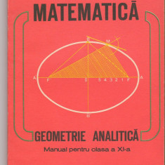 (C6468) CONSTANTIN UDRISTE - GEOMETRIE ANALITICA, MANUAL CLASA A XI-A