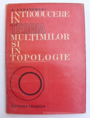 Introducere in teoria multimilor si in topologie / Kazimierz Kuratowski foto