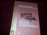 SUSPECTA MOARTE A LUI MARIO CAMPANELLA HARALAMB ZINCA/TD