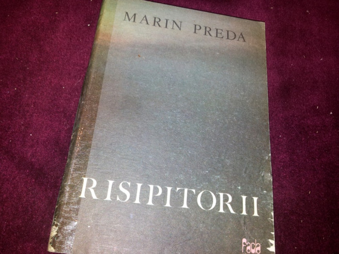 RISIPITORII - MARIN PREDA/TD