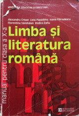 LIMBA SI LITERATURA ROMANA MANUAL PENTRU CLASA A X-A - Al. Crisan, Papadima foto