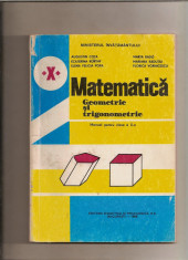 Matematica - Geometrie ?i Trigonometrie , manual pentru clasa a X-a, A. Cota foto
