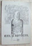 Cumpara ieftin DOREL ISTRATE-EXIL SI AUTOEXIL:DIALOGURI CU SCRIITORI DIN DIASPORA 1997/autograf