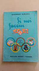 Si noi facem sport - Gheorghe Burlacu/ carte de colorat foto