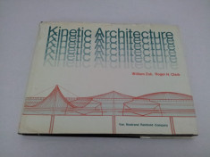 KINETIC ARCHITECTURE - WILLIAM ZUK, ROGER. H. CLARK 1970 foto