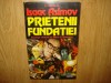 Prietenii Fundatiei - Isaac Asimov, Nemira, 1995, SF, Antologie Martin H. Greenberg