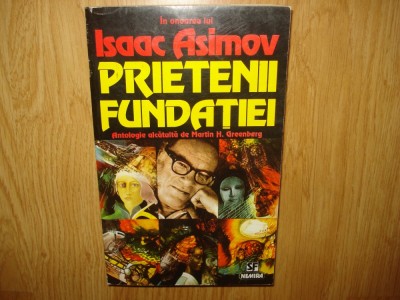 PRIETENII FUNDATIEI - IN ONOAREA LUI ISAAC ASIMOV EDITURA NEMIRA ANUL 1995 foto