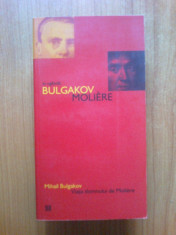 e2 Mihail Bulgakov - Viata domnului de Moliere. In oglinda: Bulgakov-Moliere foto