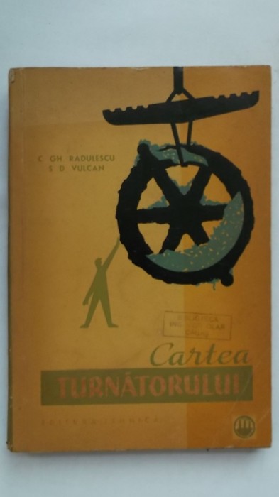 C. Gh. Radulescu, S. D. Vulcan - Cartea turnatorului