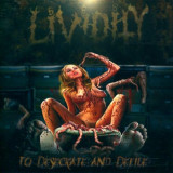 LIVIDITY (US) &lrm;&ndash; To Desecrate And Defile CD 2009 (Brutal Death Metal) NOU!, Rock