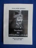 Cumpara ieftin MIHAI STERE DERDENA - SCRIERI DE ATITUDINE CIVICA - 2004 - AUTOGRAF/DEDICATIE *