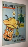 Tartarin din Tarascon - A. Daudet - 1992