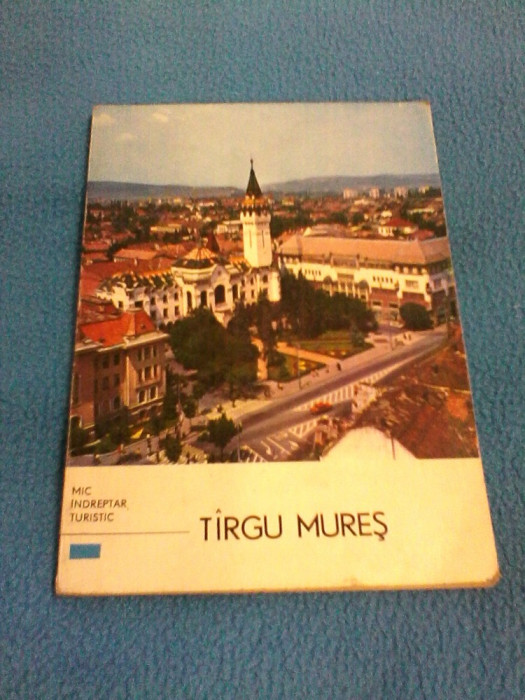 GHID TIRGU MURES-ORASE SI STATIUNI,EDITIA II 1976