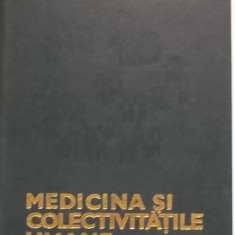 Grigore Gr. Popescu, Sorin M. Radulescu - Medicina si colectivitatile umane