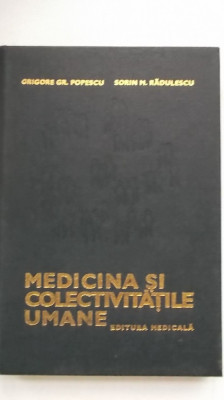 Grigore Gr. Popescu, Sorin M. Radulescu - Medicina si colectivitatile umane foto